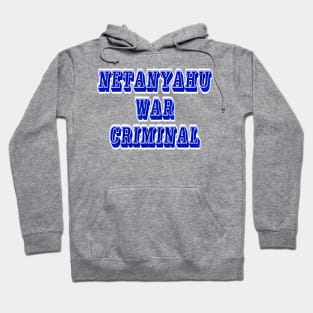 Netanyahu War Criminal - Front Hoodie